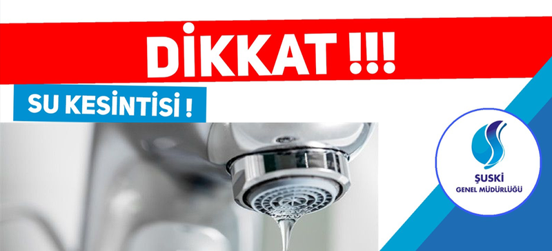 Şanlıurfa’da su kesintisi yaşanacak