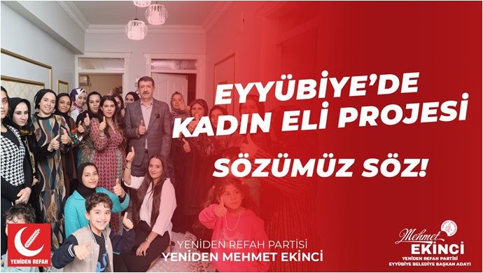 Mehmet Ekinci’den Kadınlara Yönelik Dev Proje! “Eyyübiye’de Kadın Eli Projesi”