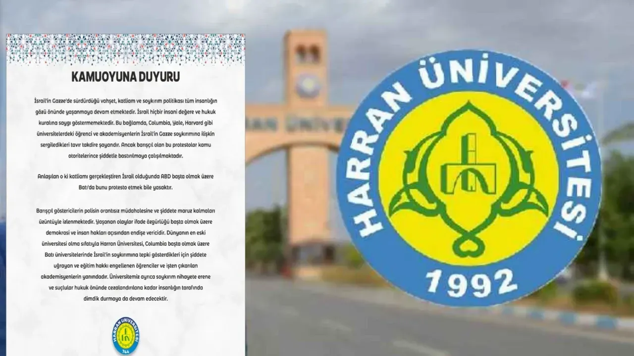 Harran Üniversitesi’nden,İsrail’i protesto eden öğrenci ve Akademisyenlere destek