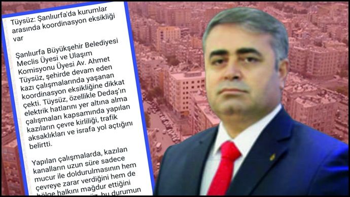 Tüysüz: Şanlıurfa’da kurumlar arasında koordinasyon eksikliği var