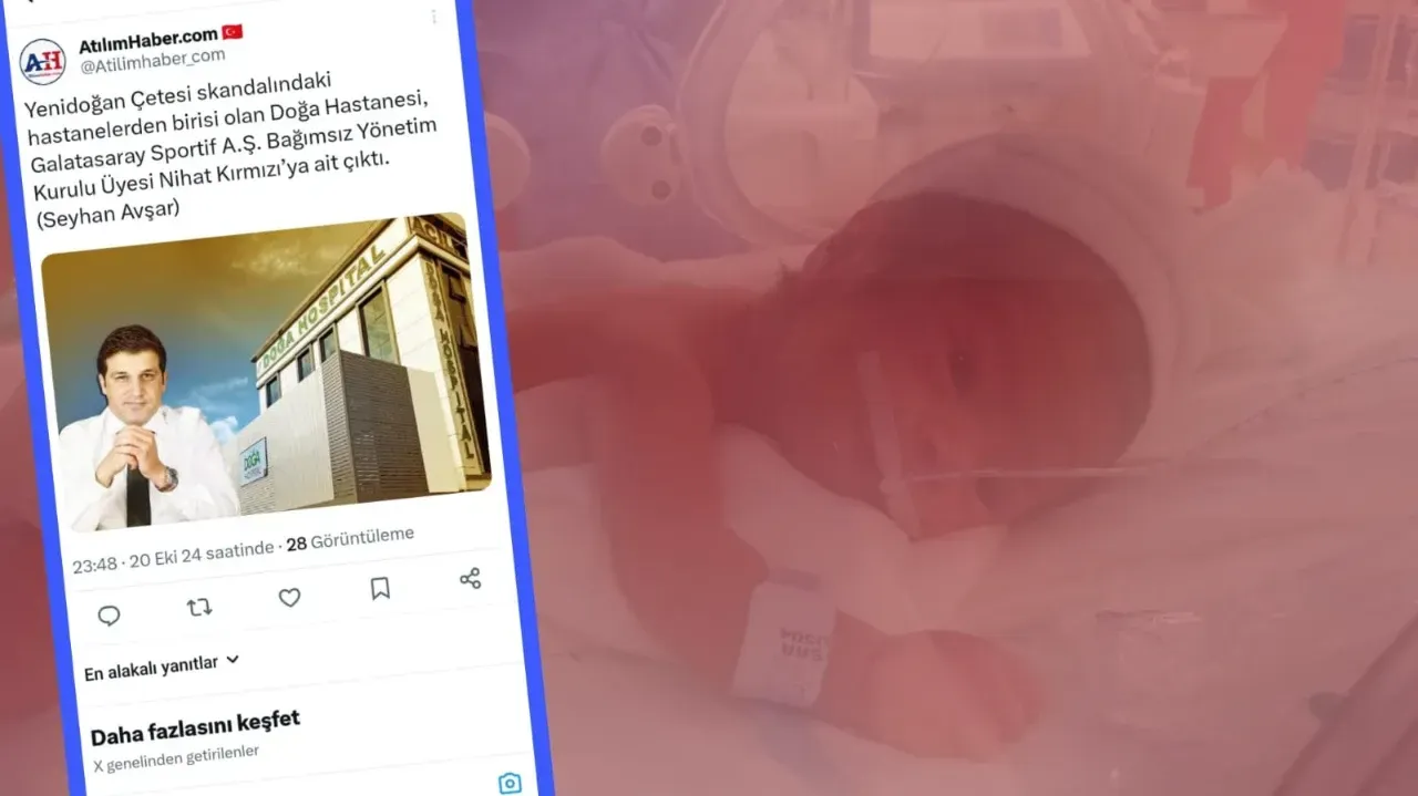 Yenidoğan Çetesi Skandalında Yeni Gelişme: Doğa Hastanesi’nin Sahibi Nihat Kırmızı mı?