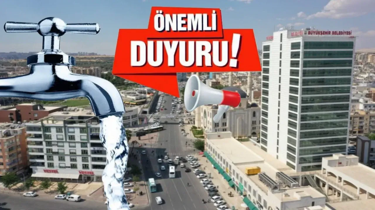 Şanlıurfa’da 12 saat su kesintisi yaşanacak
