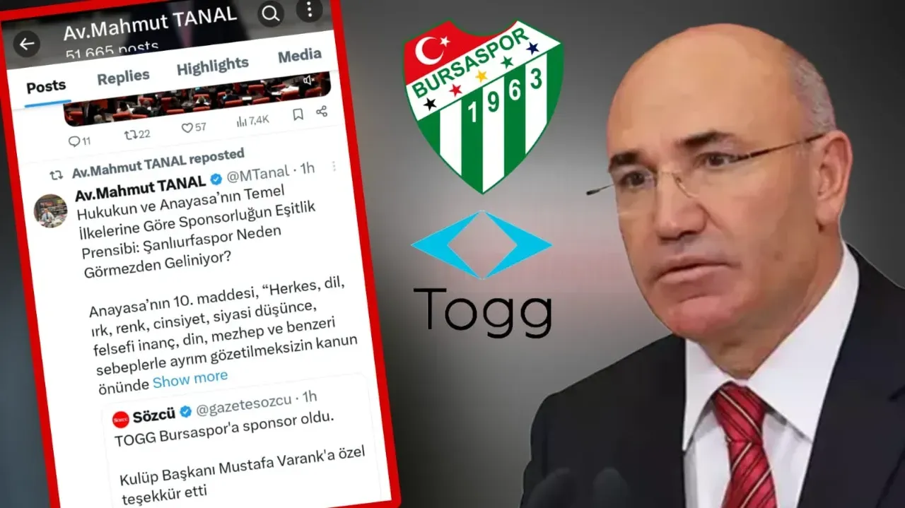 TOGG, Bursaspor’a Sponsor Oldu: Mahmut Tanal, Şanlıurfaspor’a Yapılan Ayrımcılığı Meclise Taşıdı