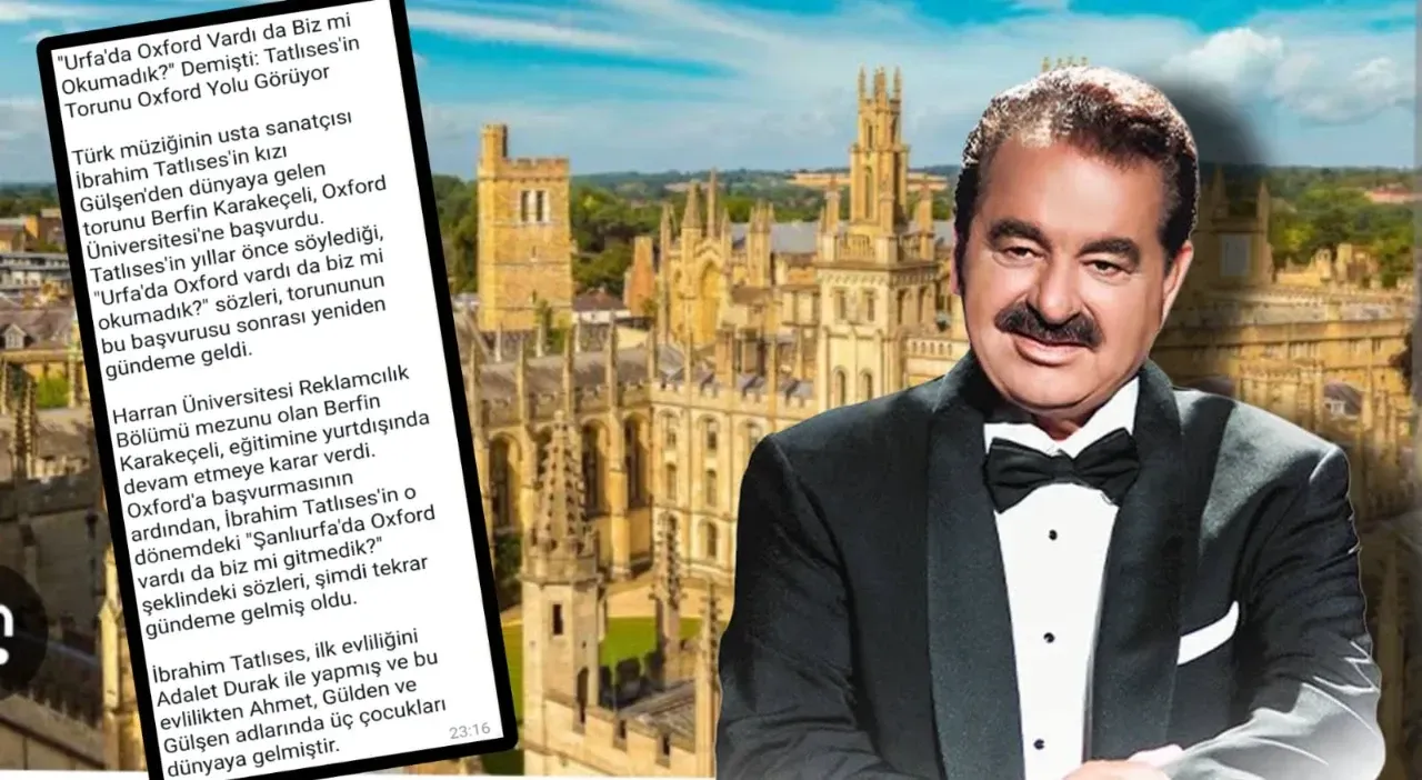“Urfa’da Oxford Vardı da Biz mi Okumadık?” Demişti: Tatlıses’in Torunu Oxford Yolu Görüyor
