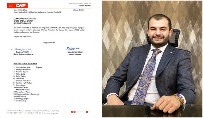 CHP Haliliye İlçe Başkanlığı’na Mehmet Can Kılıç Atandı